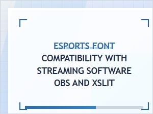 The Best Streaming Fonts for Obs and Xsplit