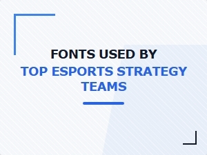 Top Esports Teams' Tactical Fonts Guide